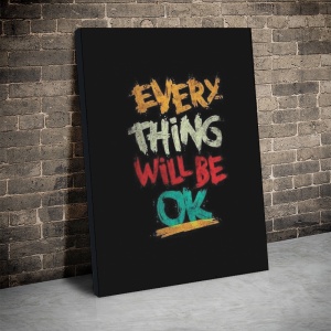 Tablou Canvas Inspirațional - Everything Will be OK (brush stroke) - Img 4