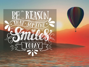 Tablou Motivational - Be The Reason That Someone Smiles - Img 4