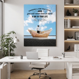 Tablou Motivational - Choose A Job You Love