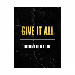 Tablou Motivational - Give it all (gold) - Img 4