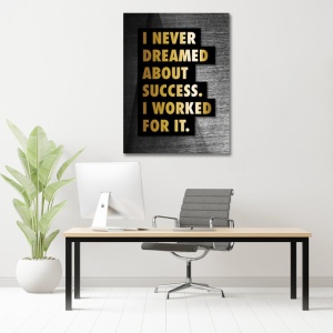 Tablou Motivational - I never dreamed about success - Img 4