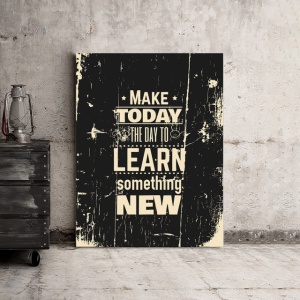 Tablou Motivational - Learn Something New - Img 3
