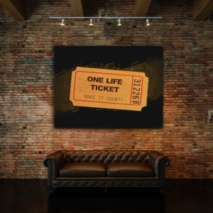 Tablou Motivational - One Life Ticket - Img 2