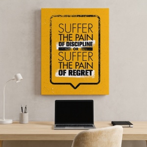 Tablou Motivational - Suffer The Pain Of Discipline