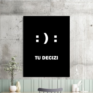 Tablou Motivational - Tu Decizi - Img 2