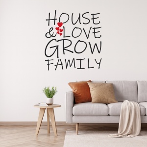 Sticker De Perete House And Love Grow Family