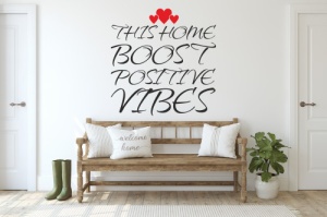 Sticker De Perete This Home Boosts Positive Vibes - Img 2