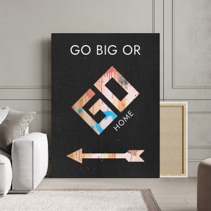 Tablou Canvas Motivational - Go big or go home (Monopoly) - Img 2