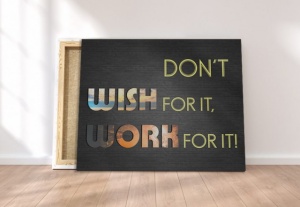 Tablou Canvas Motivational - Work For It! - Img 4