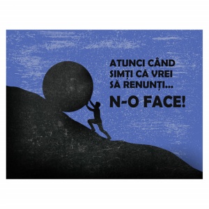 Tablou Motivational - Atunci Cand Simti Ca Vrei Sa Renunti - Img 4