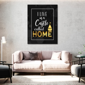 Tablou Motivational - Castle called home - Img 3