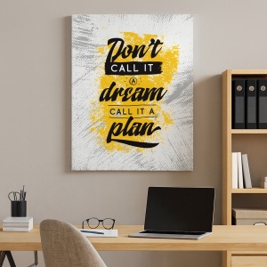 Tablou Motivational - Don't Call It A Dream