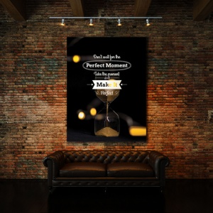 Tablou Motivational - Don't Wait For The Perfect Moment (Hourglass) - Img 4