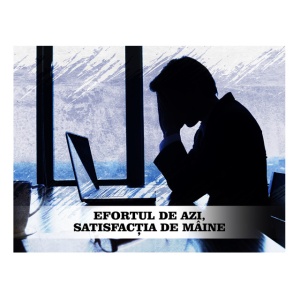 Tablou Motivational - Efortul De Azi, Satisfactia De Maine - Img 3