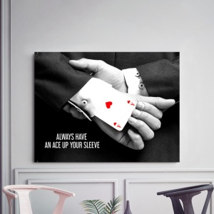Tablou Motivational - Have An Ace Up Your Sleeve - Img 4