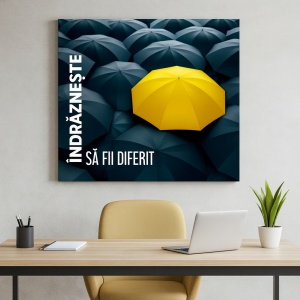 Tablou Motivational - Indrazneste Sa Fii Diferit - Img 4