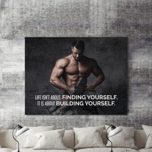 Tablou Motivational - Life Isn't About Finding Yourself - Img 2