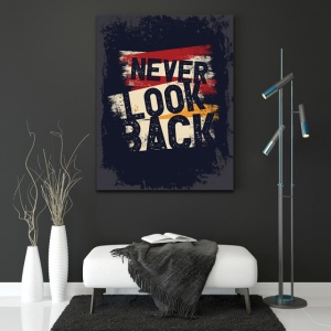 Tablou Motivational - Never look back - Img 3
