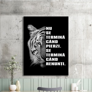 Tablou Motivational - Nu Se Termina Cand Pierzi - Img 2