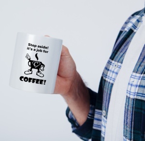 Cana Cu Mesaj - It's A Job For Coffee! - Img 3