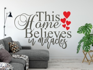 Sticker De Perete This Home Belives In Miracles - Img 6