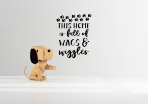 Sticker De Perete This House Is Full Of Wags And Wiggles - Img 2