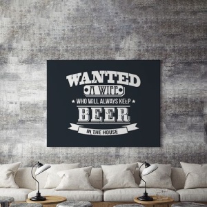 Tablou Canvas Wanted A Wife With Beer - Img 3