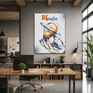 Tablou Motivational - Be Creative!