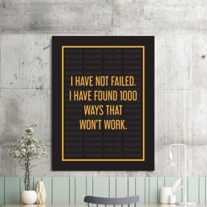 Tablou Motivational - I Have Not Failed - Img 2