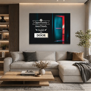 Tablou Motivational - If Opportunity Doesn't Knock (Open Door)