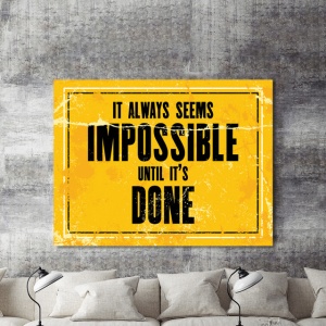 Tablou Motivational - It Always Seems Impossible - Img 3
