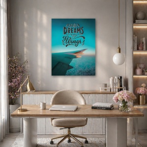 Tablou Motivational - Let Your Dreams Be Your Wings