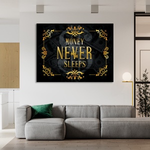 Tablou Motivational - Money never sleep - Img 6