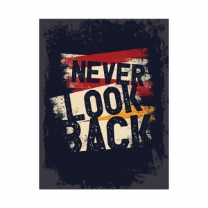 Tablou Motivational - Never look back - Img 4