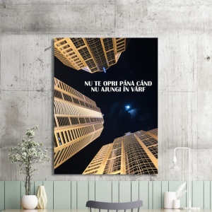Tablou Motivational - Nu Te Opri Pana In Varf - Img 2