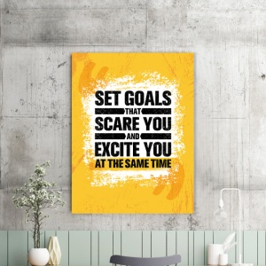 Tablou Motivational - Set Goals That Scare You - Img 2