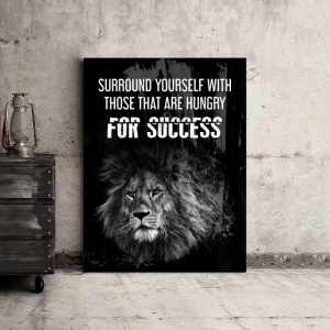 Tablou Motivational - Surround By People Hungry For Success - Img 3