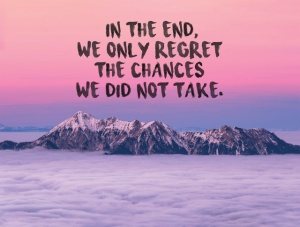 Tablou Motivational - We Only Regret The Chances That We Didn't Take - Img 3