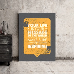 Tablou Motivational - Your Life Is Your Message - Img 3
