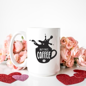 Cana cu Mesaj But First Coffee Splash
