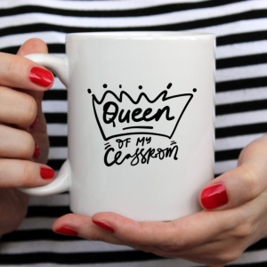 Cana cu Mesaj Queen Of My Classroom - Img 4