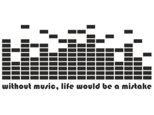 Sticker De Perete Without Music, Life Would Be A Mistake - Img 6