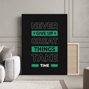 Tablou Canvas Motivational - Great things take time - Img 3