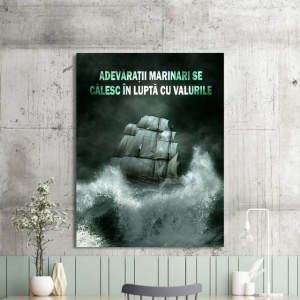 Tablou Motivational - Adevaratii Marinari - Img 2