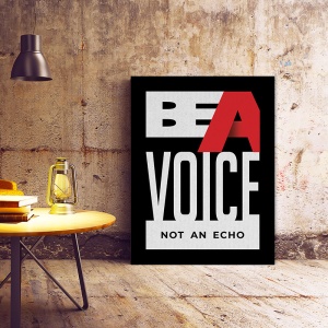 Tablou Motivational - Be a voice - Img 3