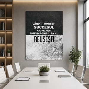 Tablou Motivational - Cand Iti Doresti Succesul Ca Pe Aer