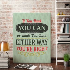 Tablou Motivational - Either Way You Are Right - Img 2