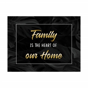 Tablou Motivational - Family is the heart of our home - Img 3