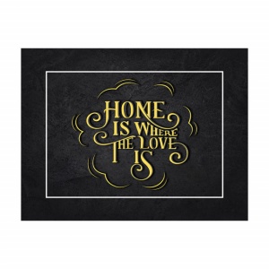 Tablou Motivational - Home is where the love is - Img 3