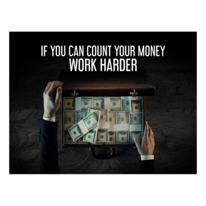 Tablou Motivational - If You Can Count Your Money - Img 4